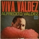 Alfredito Valdez - Viva Valdez